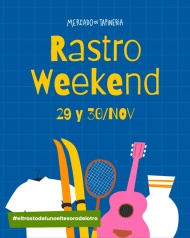 Rastro Weekend en Mercado de Tapinera