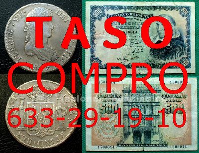 Taso y compro monedas y billetes antiguos: