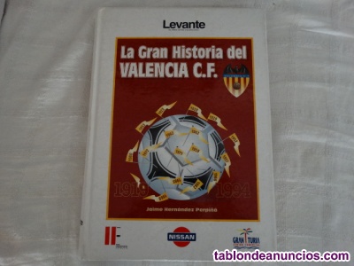 La Gran Historia del Valencia 1919 - 1994