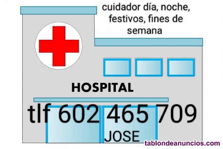 Soy cuidador en hospital d�a o noches 