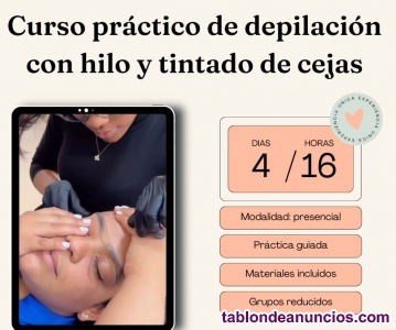 Curso pr�ctico de depilaci�n con hilo y tintado de cejas