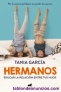 Fotos del anuncio: Hermanos Como Educar La Relación Entre Tus Hijos Tania Garcia