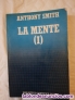 La mente (1). Anthony Smith. Editorial Salvat. 1986.