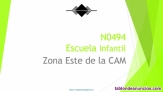 N0494 Escuela Infantil en municipio de la Zona ESTE de la CAM