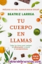 Tu Cuerpo En Llamas Beatriz Larrea