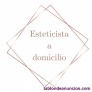 Esteticista a domicilio 