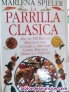 La parrilla clasica - marlena spieler