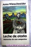 Leche de otoo. Memorias de una campesina