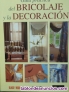 Guia practica del bricolage y la decoracion