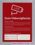 Fotos del anuncio: Cartel zona Videovigilada 2621 Rojo NUEVO.