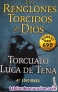 Los Renglones Torcidos de Dios de Torcuato Luca de Tena