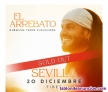 Dos entradas para El Arrebato en Sevilla 