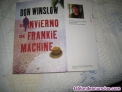 Fotos del anuncio: EL INVIERNO de FRANKIE MACHINE de DON WINSLOW.